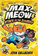 Max Meow 5: Attack of the ZomBEES: by John Gallagher