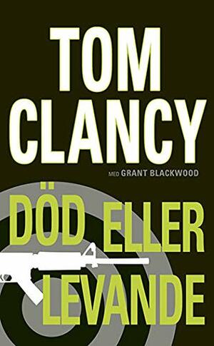 Död eller levande by Tom Clancy