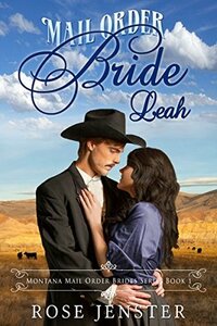 Mail Order Bride Leah by Rose Jenster