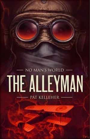 The Alleyman by Pat Kelleher
