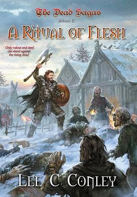 A Ritual of Flesh by Lee C. Conley
