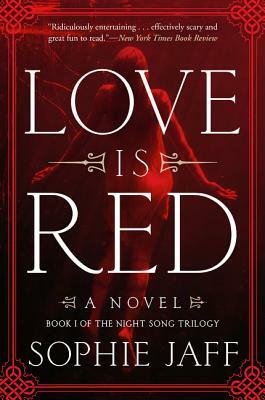 Love Is Red by Sophie Jaff