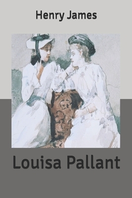 Louisa Pallant by Henry James