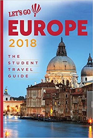 Let's Go Europe 2018: The Student Travel Guide by Harvard Student Agencies Inc.