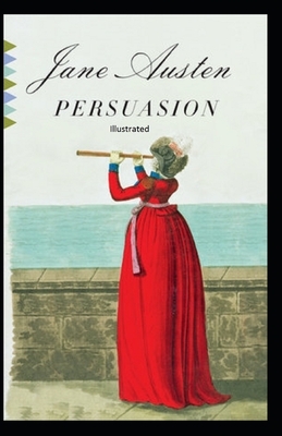 Persuasion Illustrated by Jane Austen