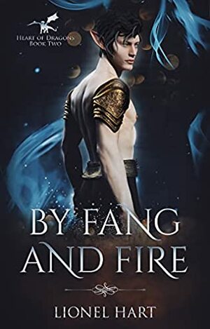 By Fang and Fire by Lionel Hart