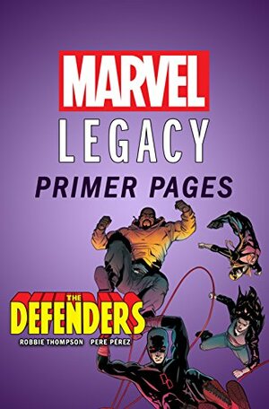 Defenders - Marvel Legacy Primer Pages by Robbie Thompson