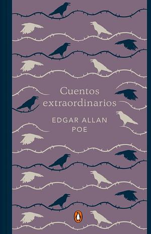 Cuentos Extraordinarios (Edición Conmemorativa) / Edgar Allan Poe. Extraordinary Tales by Edgar Allan Poe