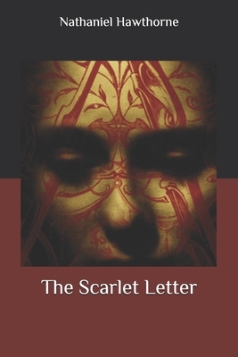 The Scarlet Letter by Nathaniel Hawthorne