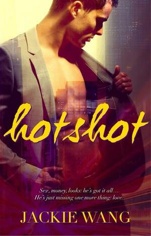 Hotshot by Jackie Y. Wang