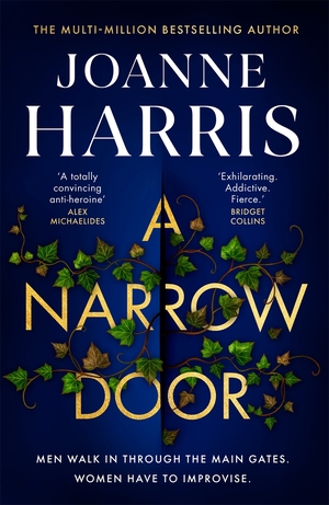 A Narrow Door: The electric psychological thriller from the Sunday Times bestseller by Joanne Harris