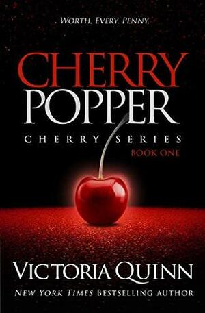 Cherry Popper by Victoria Quinn