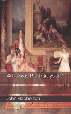 Who was Paul Grayson? by John Habberton