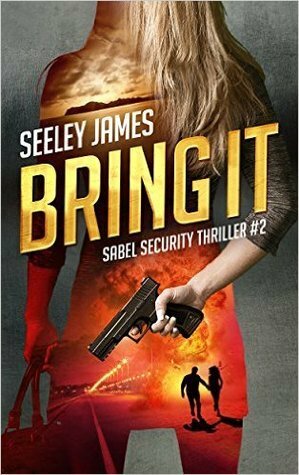 Bring It by Seeley James