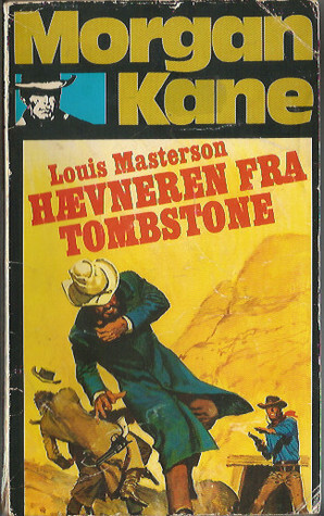 Hævneren fra Tombstone by Louis Masterson