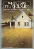 Where Are the Children? by Mary Higgins Clark