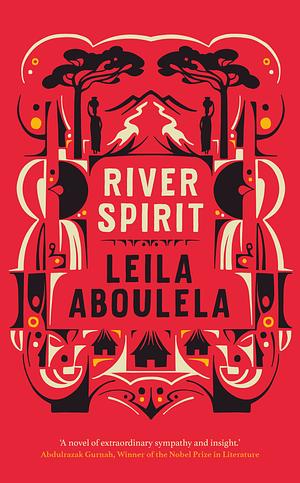 River Spirit by Leila Aboulela