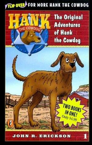 Hank the Cowdog Flip Book: The Original Adventures of Hank the Cowdog, and The Further Adventures of Hank the Cowdog by John R. Erickson