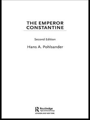 Emperor Constantine by Hans A. Pohlsander