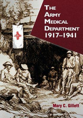 The Army Medical Department, 1917-1941 by Center of Military History United States