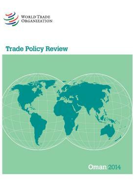 Trade Policy Review: Bahrain 2014 by World Tourism Organization