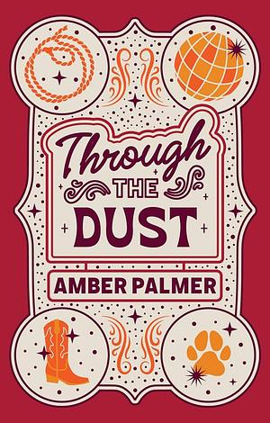 Through the Dust by Amber Palmer