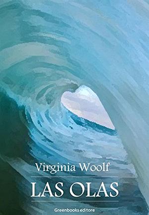 Las olas by Virginia Woolf
