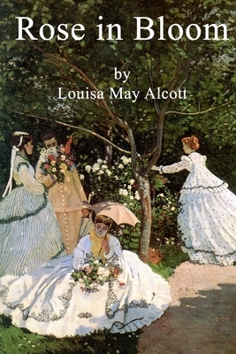 Rose in Bloom by Louisa May Alcott