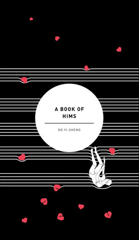 A Book of Hims by Ng Yi-Sheng