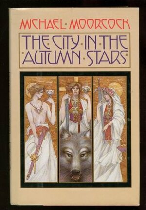 The City In The Autumn Stars by Michael Moorcock