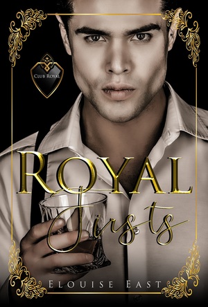 Royal Firsts by Elouise East