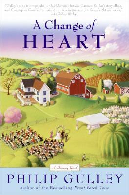 A Change of Heart: A Harmony Novel by Philip Gulley