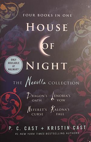 House of Night: The Novella Collection by Kristin Cast, P.C. Cast