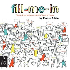 Fill-Me-In by Moose Allain