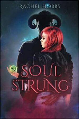 Soul-Strung by Rachel Hobbs