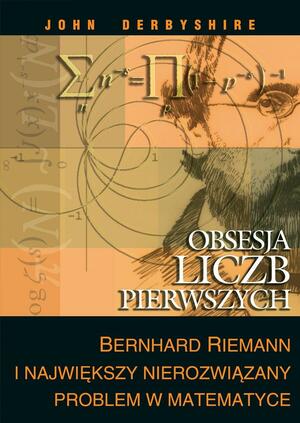 Obsesja liczb pierwszych by John Derbyshire