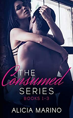 The Consumed Series: Books 1-3 by Alicia Marino