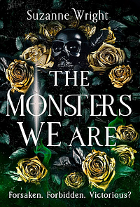 The Monsters We Are by Suzanne Wright