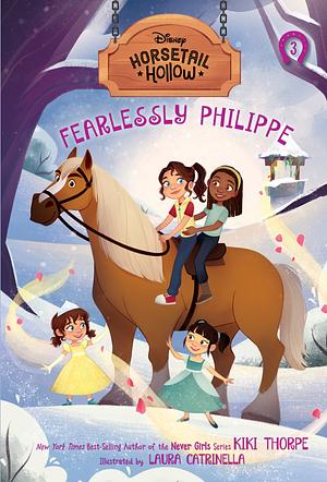 Fearlessly Philippe  by Kiki Thorpe