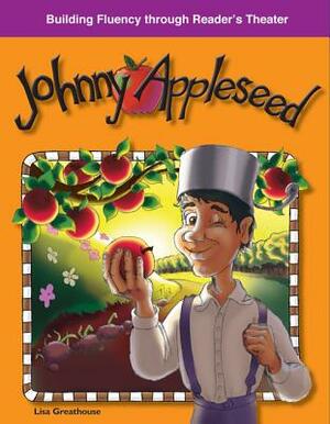 Johnny Appleseed (American Tall Tales and Legends) by Lisa Greathouse