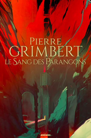 Le Sang des Parangons by Pierre Grimbert