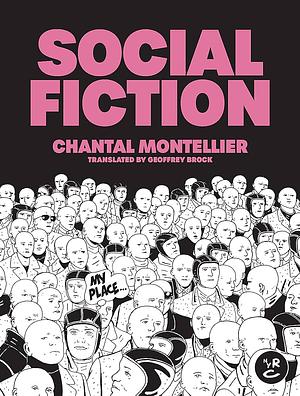 Social Fiction by Chantal Montellier