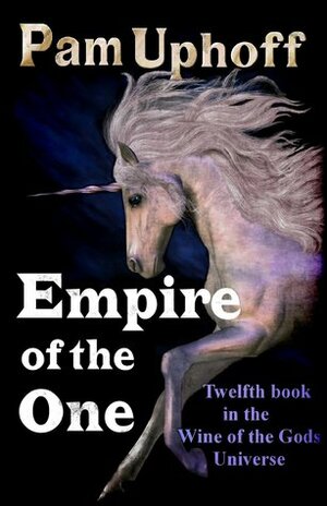 Empire of the One by Pam Uphoff