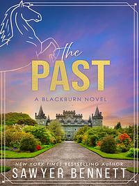 The Past by Sawyer Bennett