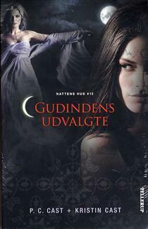 Gudindens Udvalgte by Kristin Cast, P.C. Cast