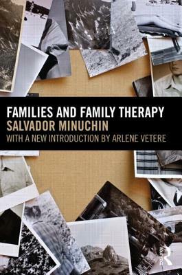 Families and Family Therapy by Salvador Minuchin