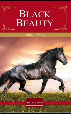 Black Beauty Illustrated by Anna Sewell