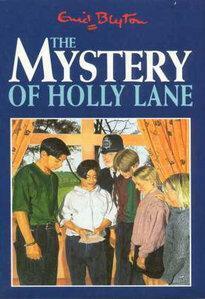 The Mystery of Holly Lane by Enid Blyton