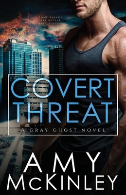 Covert Threat by Amy McKinley