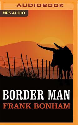 Border Man by Frank Bonham